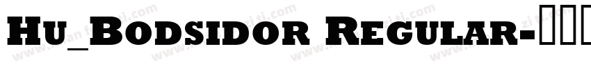 Hu_Bodsidor Regular字体转换